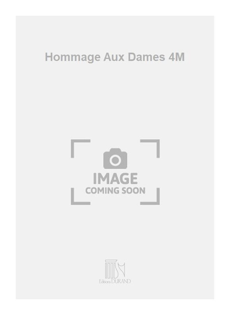 Hommage Aux Dames 4M